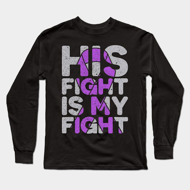 His Fight Is My Fight Epilepsy Awareness Long Sleeve T-Shirt by hony.white